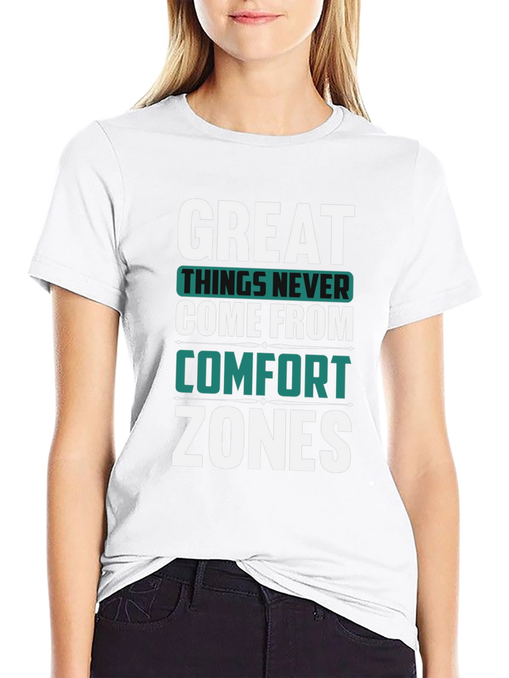 Great Things Never Come Comfort Zones Black T-Shirt
