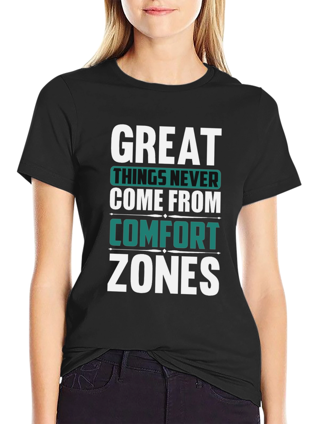 Great Things Never Come Comfort Zones Black T-Shirt