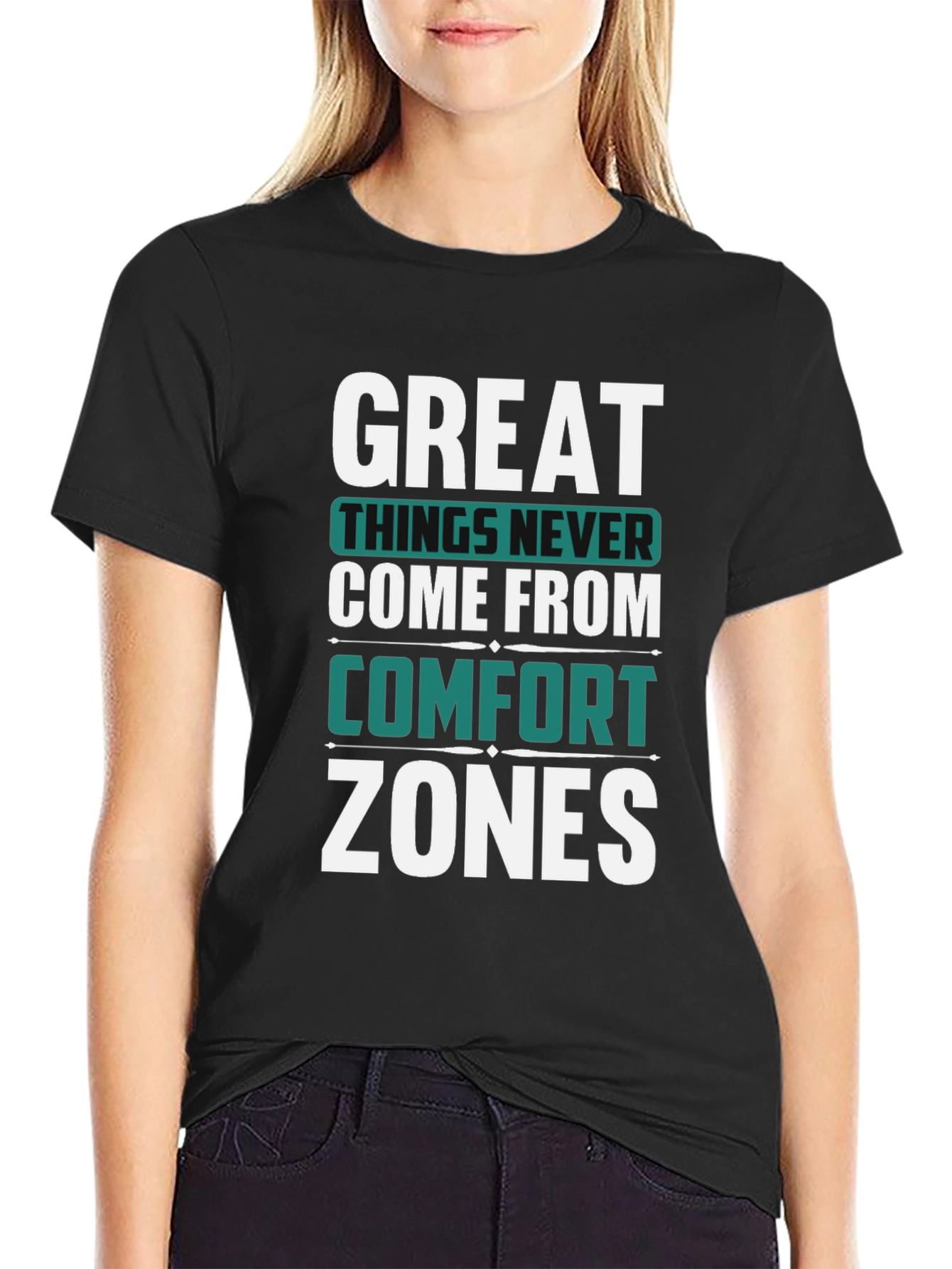 Great Things Never Come Comfort Zones Black T-Shirt