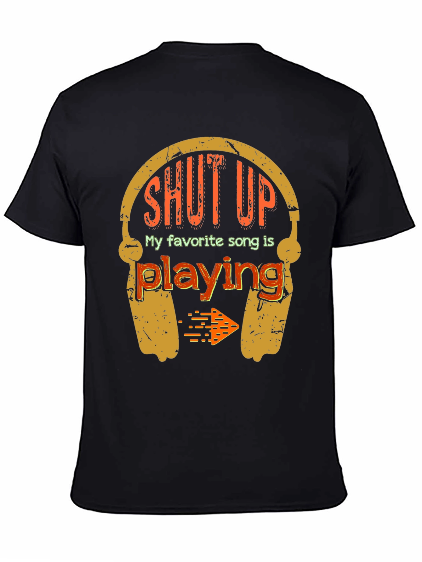 Shut Up My Favorite Song T-Shirt