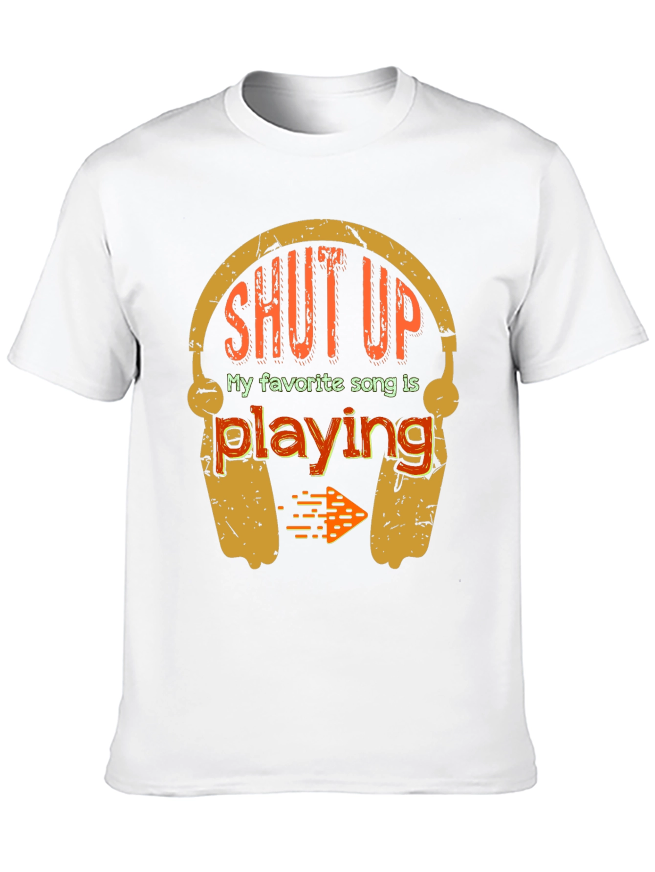 Shut Up My Favorite Song T-Shirt