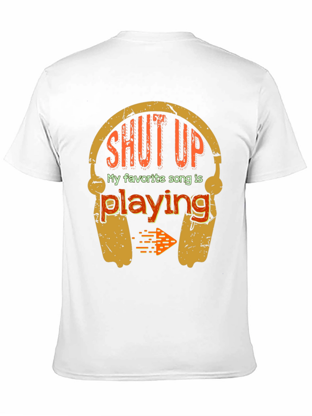 Shut Up My Favorite Song T-Shirt