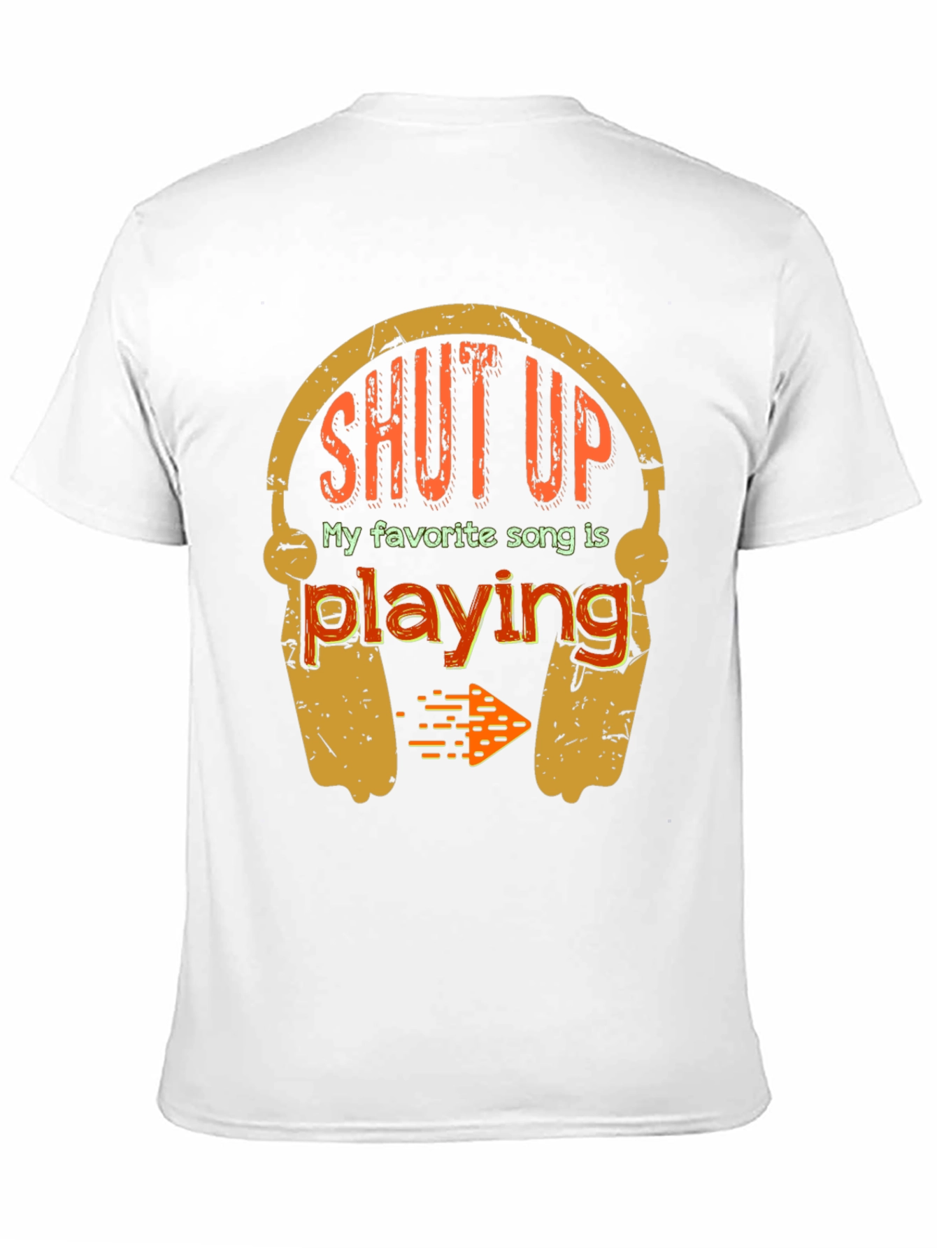 Shut Up My Favorite Song T-Shirt