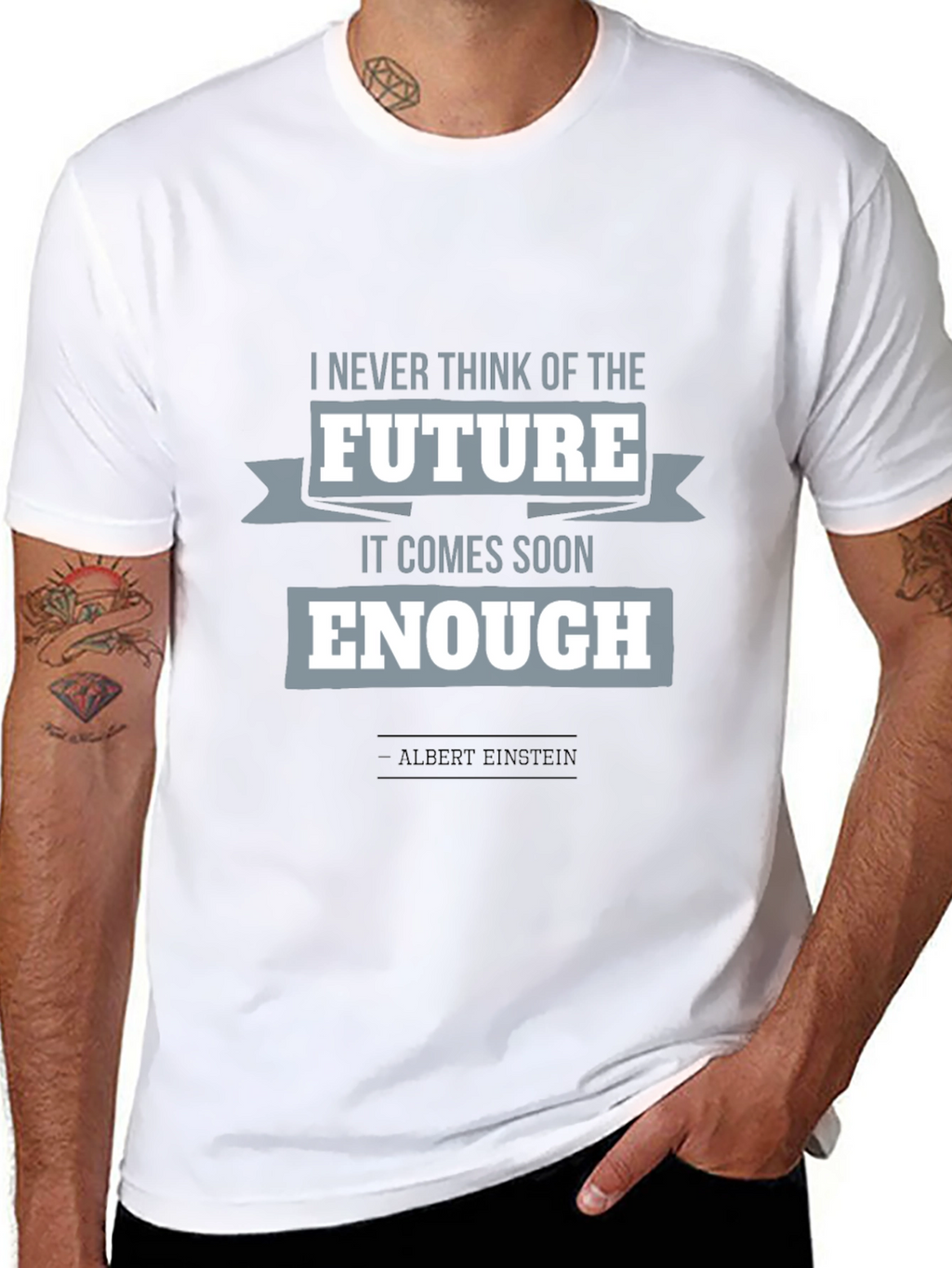Einstein Quote T-Shirt: Future Comes Soon Enough