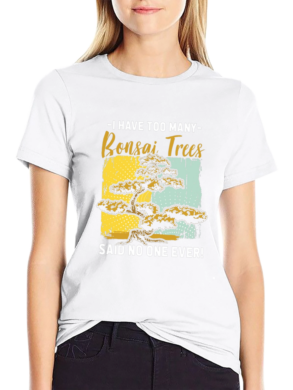 Bonsai Tree Graphic Tee - Said No One Ever!