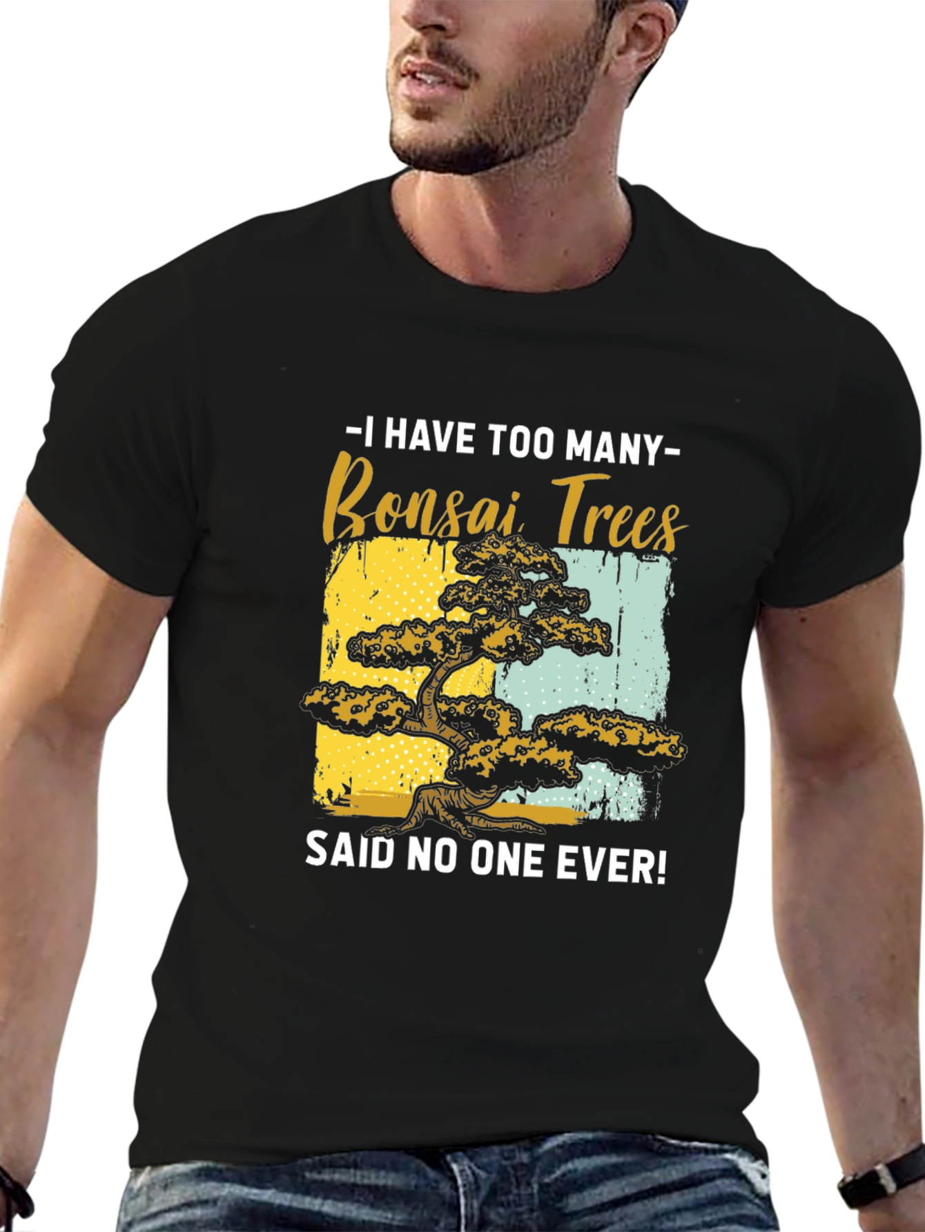 Bonsai Tree Graphic Tee - Said No One Ever!