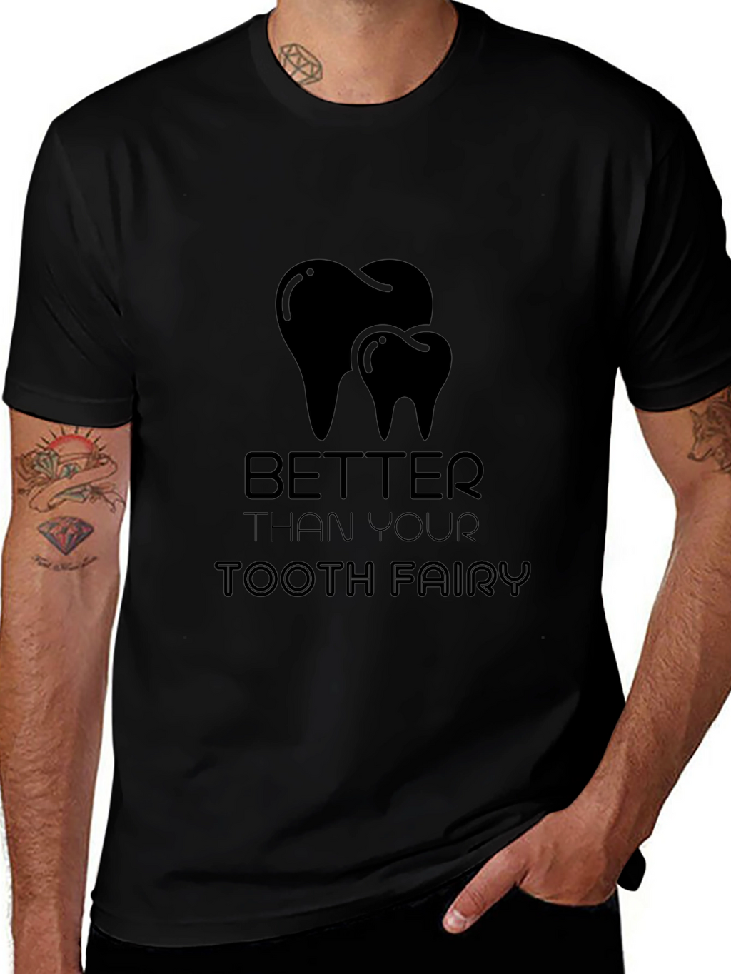 Better Than Your Tooth Fairy Black Graphic T-Shirt