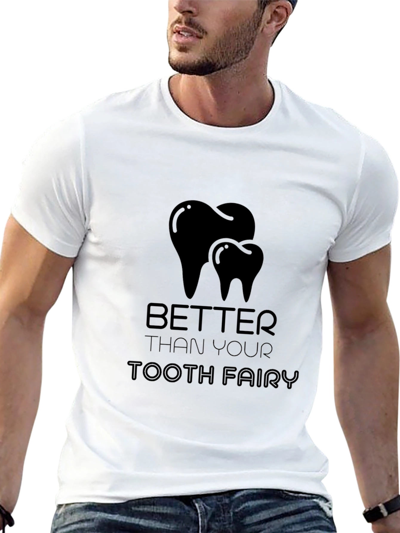 Better Than Your Tooth Fairy Black Graphic T-Shirt