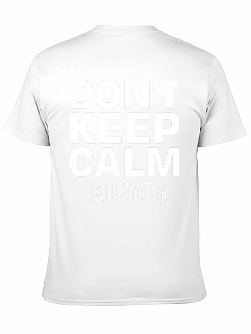 Dont Keep Calm Said Scotch Black T-Shirt