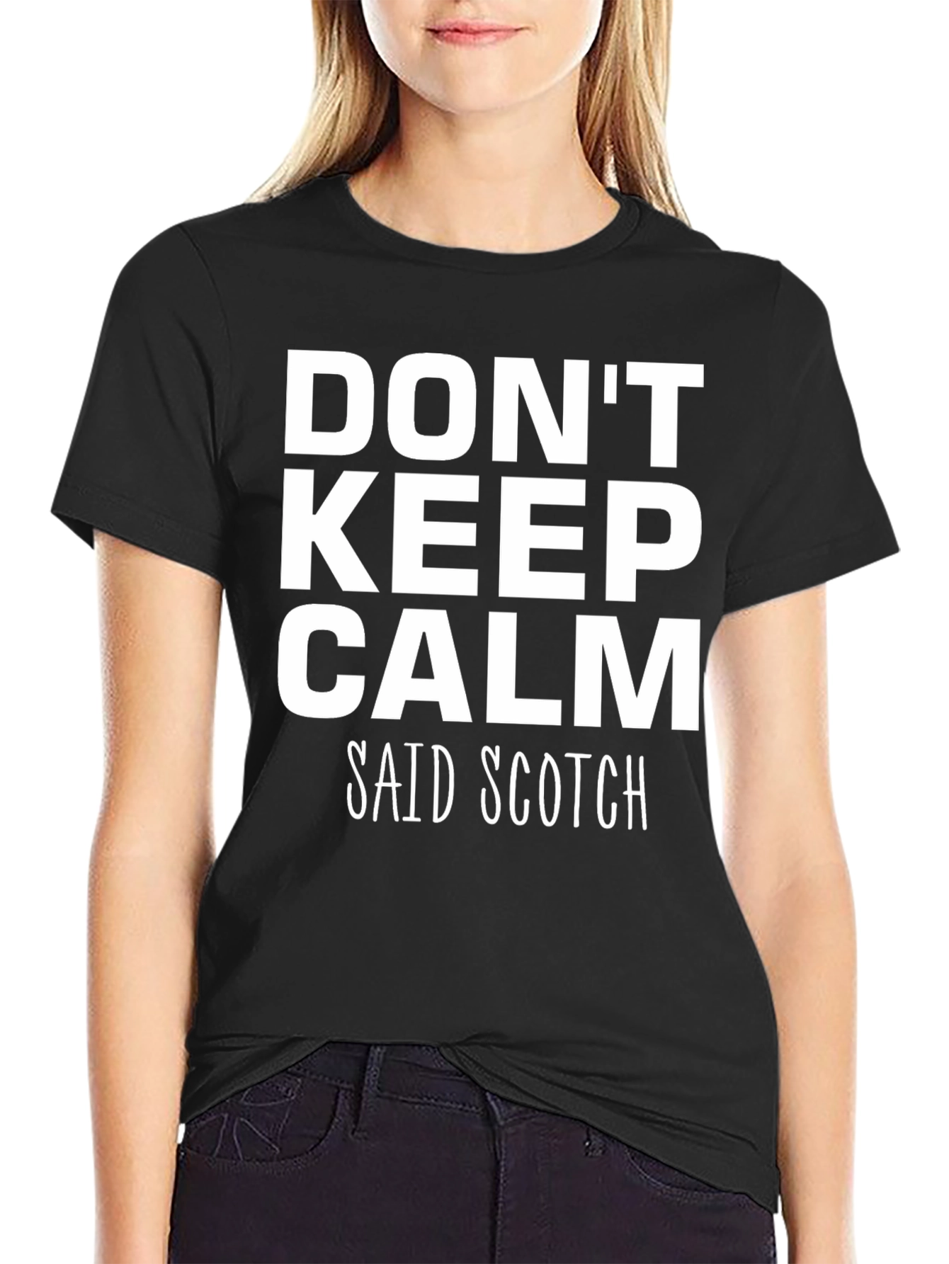 Dont Keep Calm Said Scotch Black T-Shirt