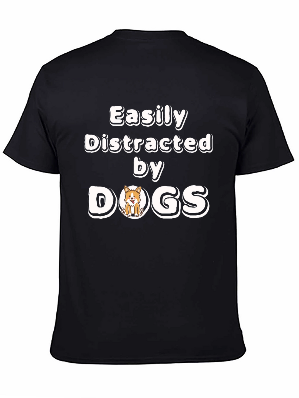 Easily Distracted By Dogs Funny Novelty T-Shirt