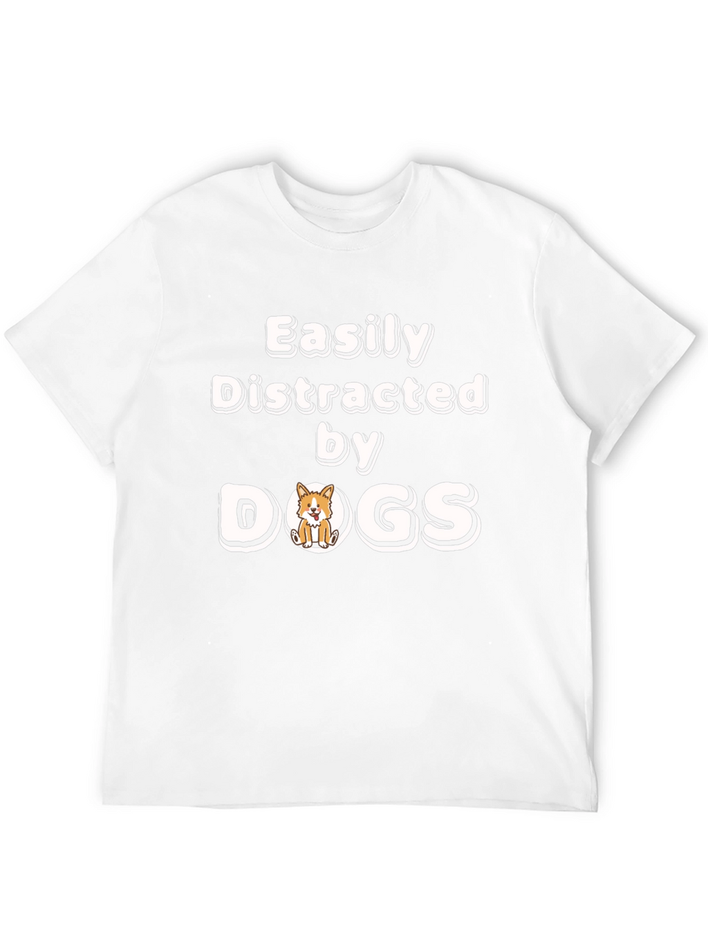 Easily Distracted By Dogs Funny Novelty T-Shirt