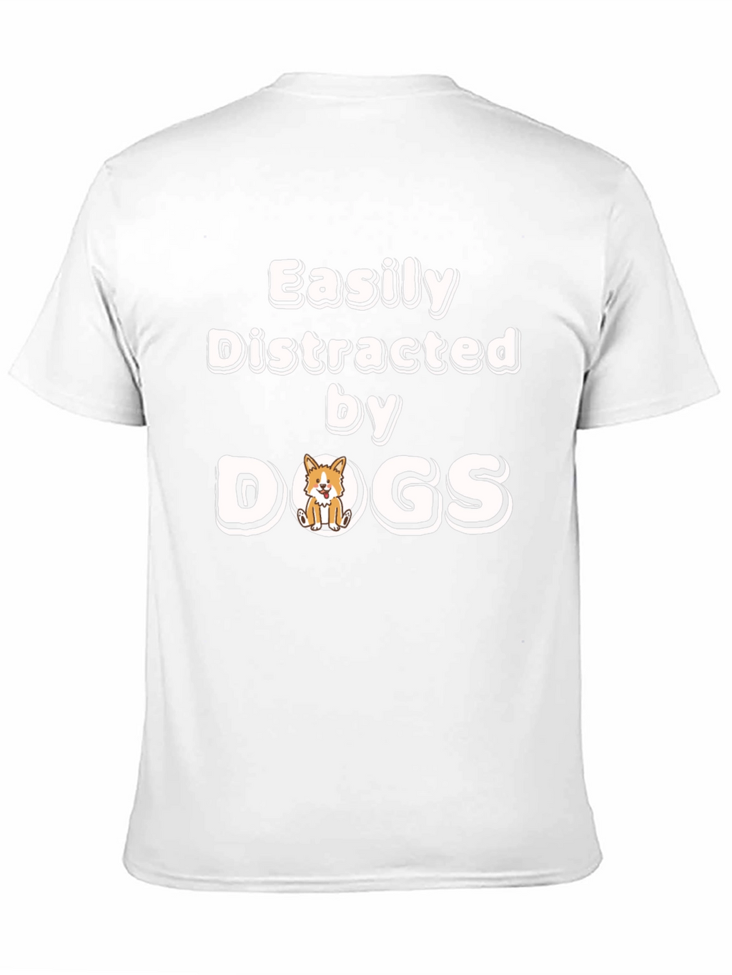 Easily Distracted By Dogs Funny Novelty T-Shirt
