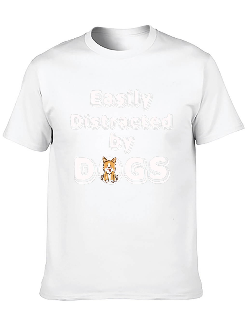 Easily Distracted By Dogs Funny Novelty T-Shirt