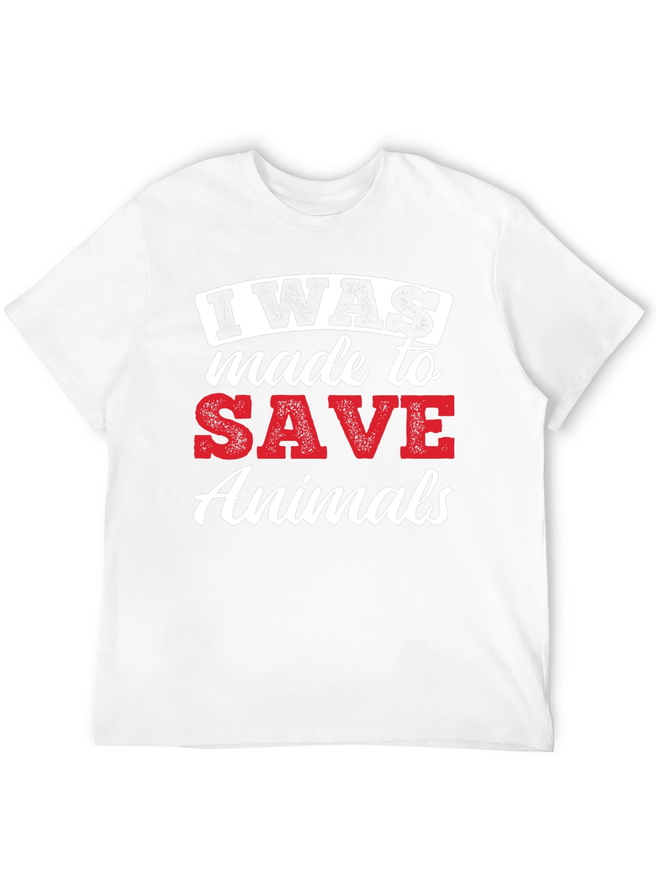 I Was Made To Save Animals Graphic Tee