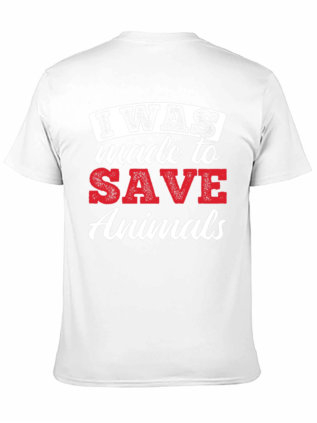 I Was Made To Save Animals Graphic Tee