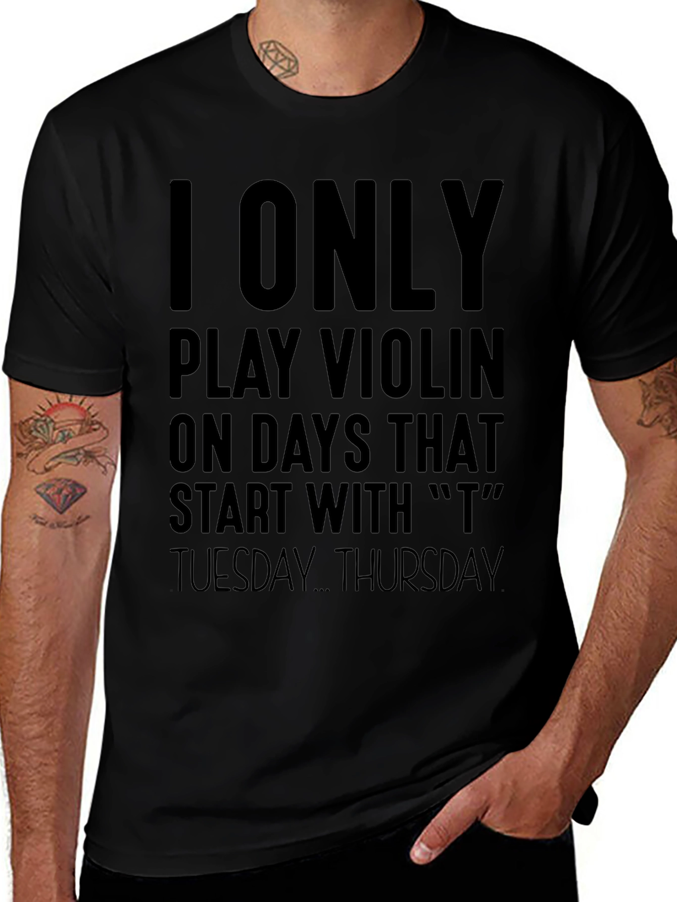 I Only Play Violin On T Days T-Shirt