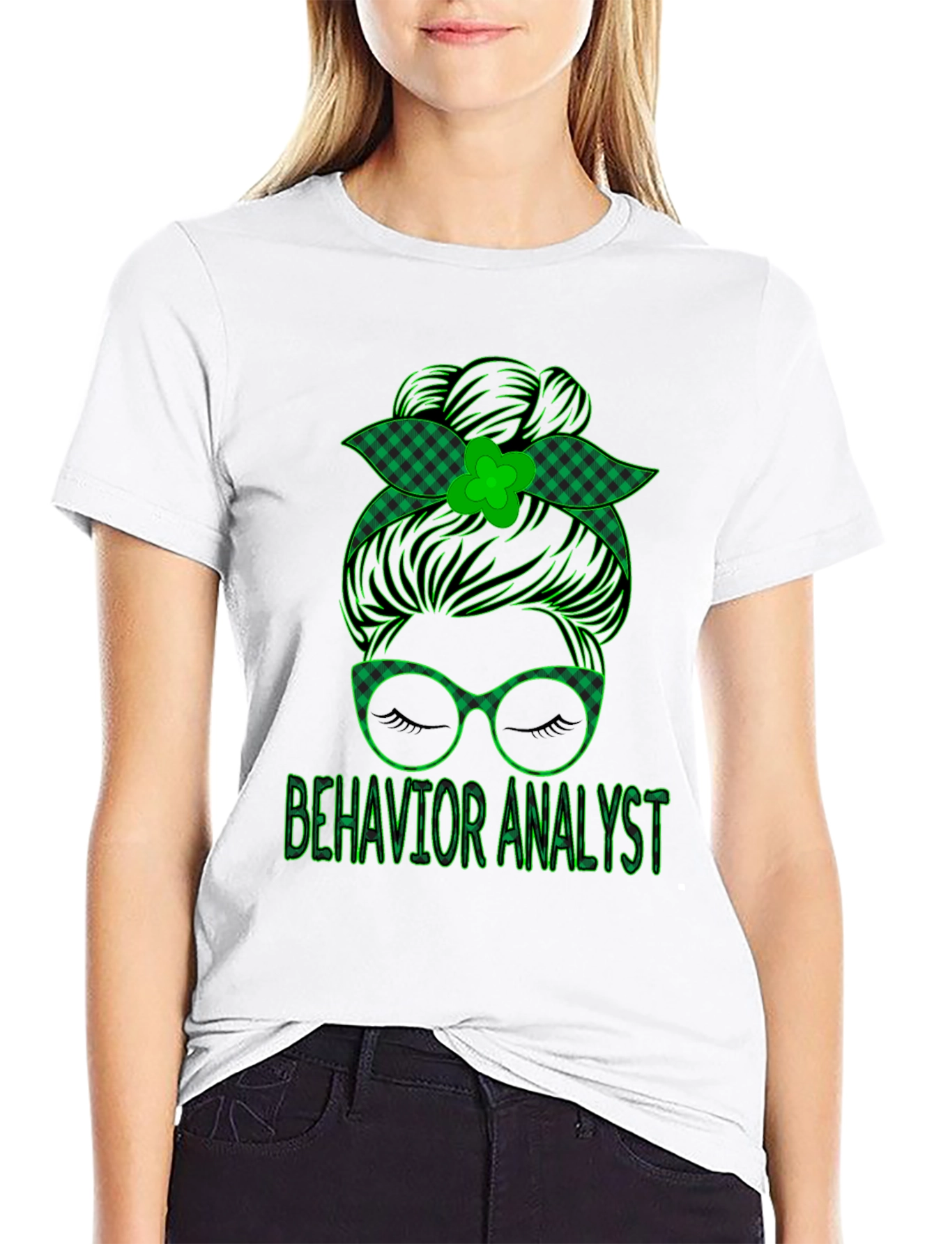 Behavior Analyst Messy Bun St. Patricks Day T-Shirt