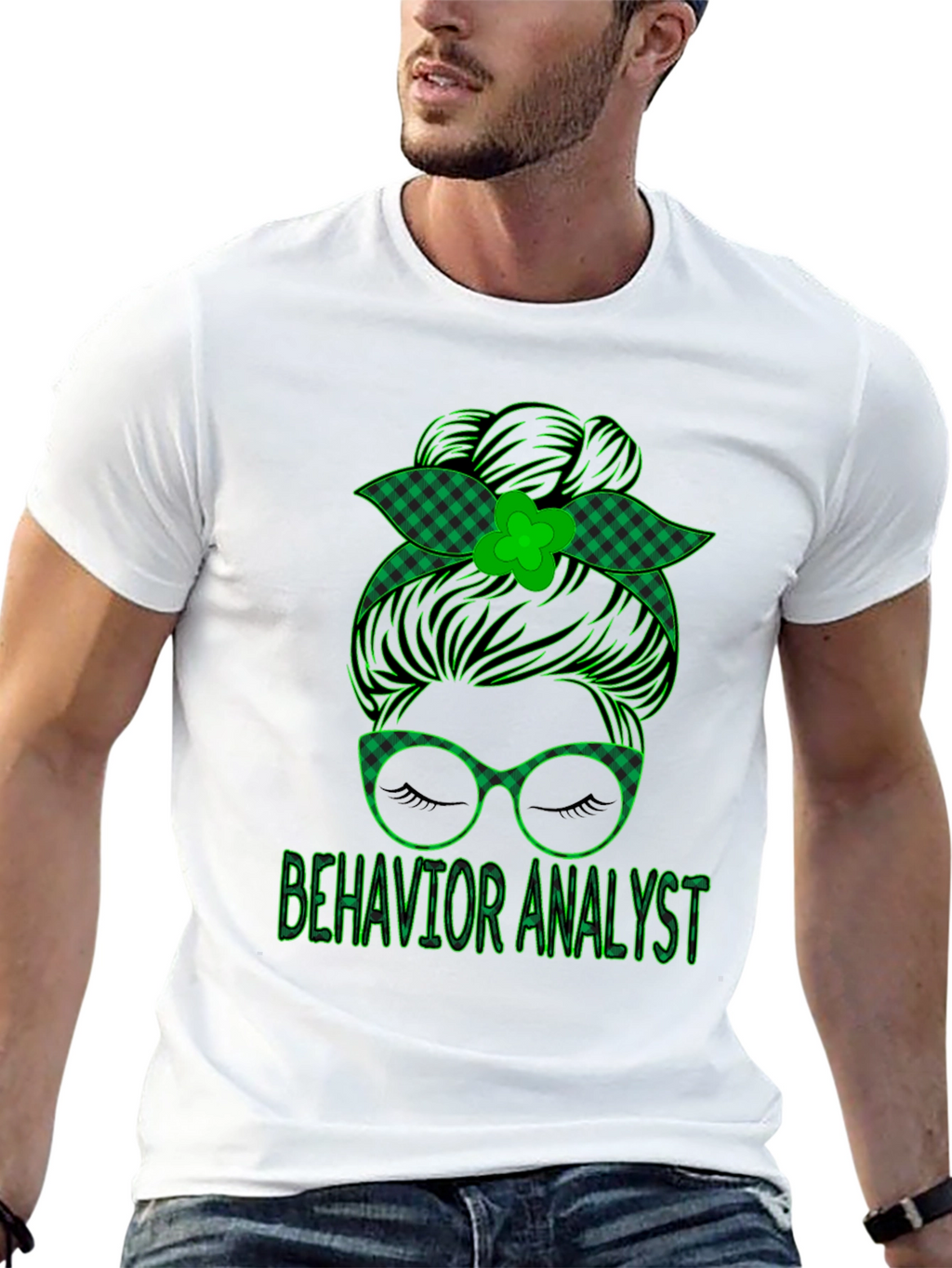 Behavior Analyst Messy Bun St. Patricks Day T-Shirt