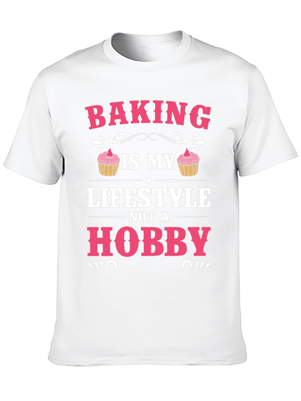 Baking is My Lifestyle Graphic T-Shirt