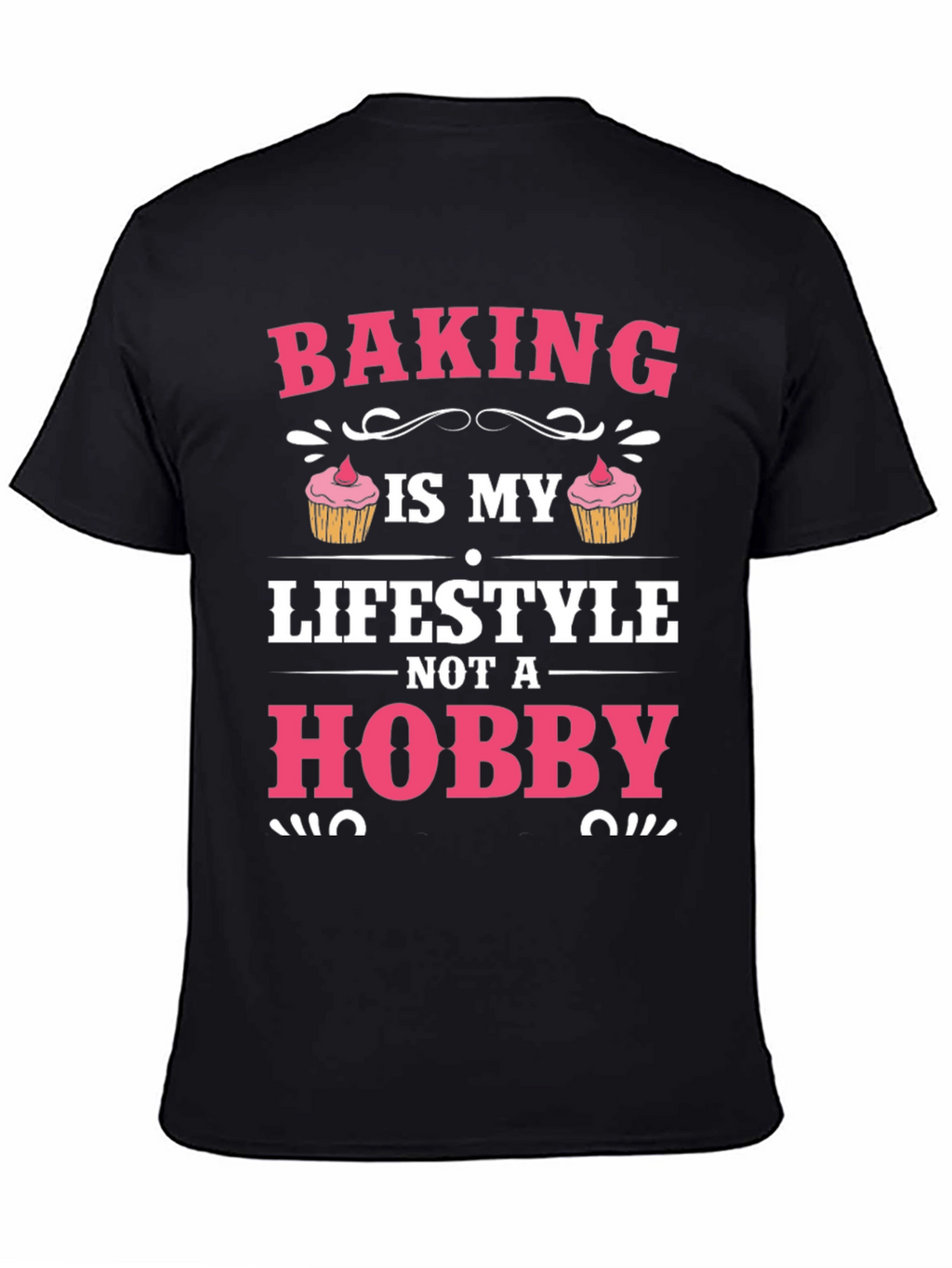 Baking is My Lifestyle Graphic T-Shirt